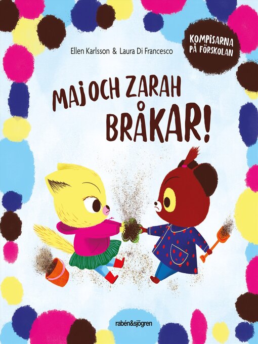 Titeldetaljer för Maj och Zarah bråkar! av Ellen Karlsson - Tillgänglig
